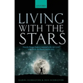 Living with the Stars: How the Human Body Is Connected to the Life Cycles of the Earth, the Planets, and the Stars