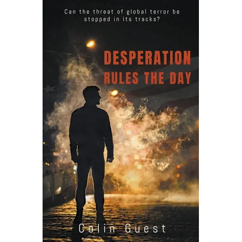 Desperation Rules the Day