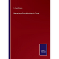 Narrative of the Mutinies in Oude