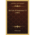 The Life Of Mahomet V3 (1861)