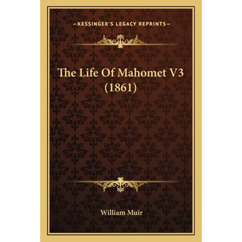 The Life Of Mahomet V3 (1861)