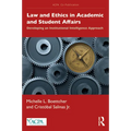 Law and Ethics in Academic and Student Affairs: Developing an Institutional Intelligence Approach