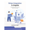 Stripe Integration in Angular: A Step-by-Step Guide to Creating Payment Functionality