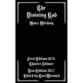 The Divining Rod: Water Witching