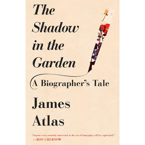 The Shadow in the Garden: A Biographer's Tale