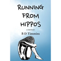 Running From Hippos: A Memoir