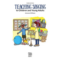 Teaching Singing to Children and Young Adults (Third Edition)