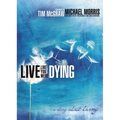 The Live Like You Were Dying: A Story about Living