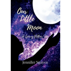 Our Little Moon: A Grieving Mother's Story