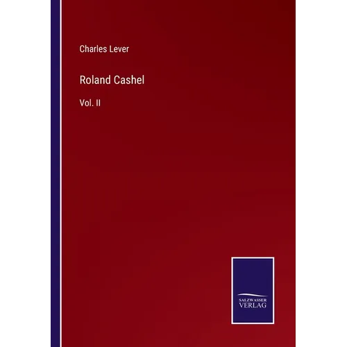 Roland Cashel: Vol. II