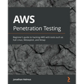 AWS Penetration Testing: Beginner's guide to hacking AWS with tools such as Kali Linux, Metasploit, and Nmap