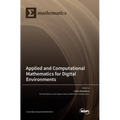Applied and Computational Mathematics for Digital Environments