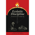 Ecstatic Discipline: 46 Poems for Lovers of Hatha Yoga