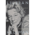Lillian Hellman: A Life with Foxes and Scoundrels