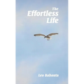The Effortless Life