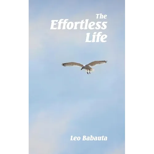 The Effortless Life