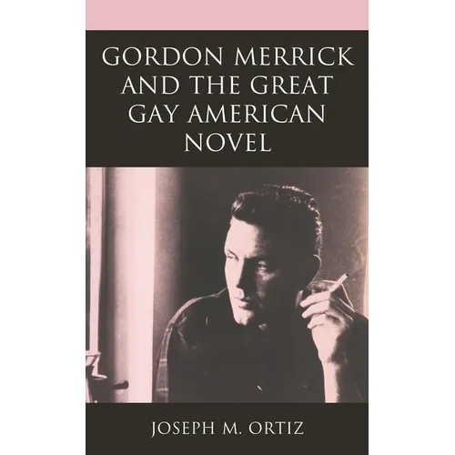 Gordon Merrick and the Great Gay American Novel