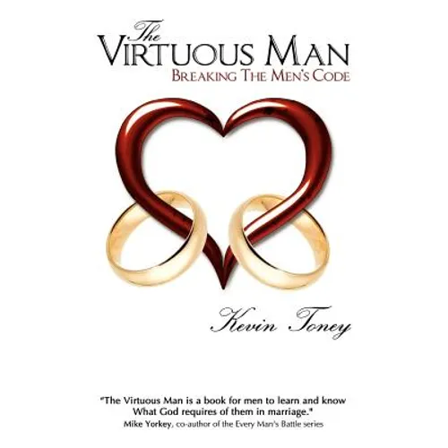 The Virtuous Man: Breaking The Men's Code