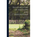 Recollections of Mississippi and Mississippians