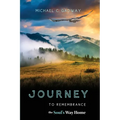 Journey to Remembrance: The Soul's Way Home
