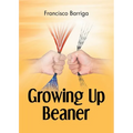 Growing Up Beaner
