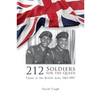 212 Soldiers for the Queen: Fijians in the British Army 1961-1997