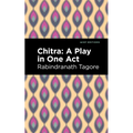 Chitra: A Play in One Act