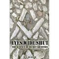 Eyes Wide Shut: The Science of Secret Societies