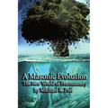 A Masonic Evolution: The New World of Freemasonry