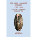 Sac & Fox - Shawnee Estates 1920-1924: (Under Sac & Fox Agency), Volume VIII
