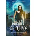 Prophecy of Chaos: A Supernatural Psychic Thriller
