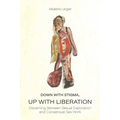 Down With Stigma, Up with Liberation: Discerning Between Sexual Exploitation and Consensual Sex Work