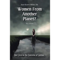 Women From Another Planet?: Our Lives in the Universe of Autism