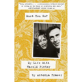 Must You Go?: My LIfe With Harold Pinter