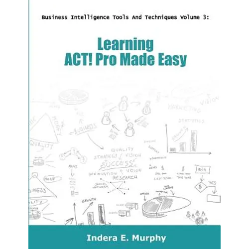Learning ACT! Pro Made Easy