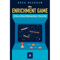 The Enrichment Game: A Story About Making Data Powerful