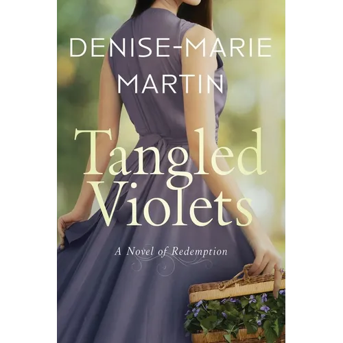 Tangled Violets: A Novel of Redemption