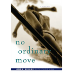 No Ordinary Move: A Memoir