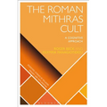 The Roman Mithras Cult: A Cognitive Approach