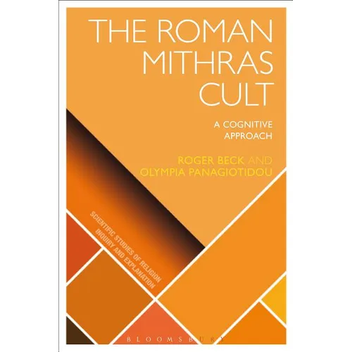 The Roman Mithras Cult: A Cognitive Approach