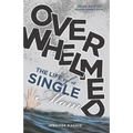 Overwhelmed: The Life of a Single Mom