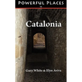 Powerful Places in Catalonia
