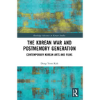 The Korean War and Postmemory Generation: Contemporary Korean Arts and Films - Paperback