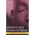 History and Power of Mind