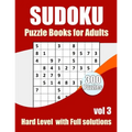 Sudoku Puzzles Hard Level: Sudokus puzzles books for adults With Full Solutions Vol 3