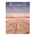 Roswell & Area 51: The History and Mystery of the Two Most Famous UFO Conspiracy Sites in America