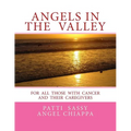 Angels In The Valley: A Devotional For Cancer Patients