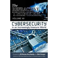 The Refractive Thinker(R): Vol XII: Cybersecurity in an Increasingly Insecure World