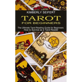 Tarot for Beginners: The Ultimate Tarot Reading Guide for Beginners (How to Survive as a Tarot Reader)