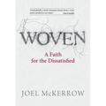 Woven: A Faith for the Dissatisfied
